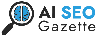 AI SEO Gazette